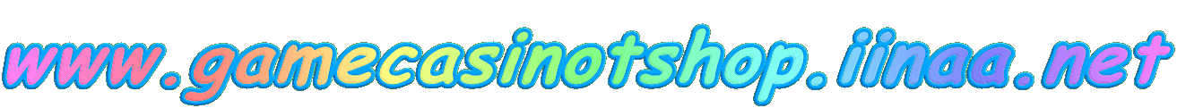 www.gamecasinotshop.iinaa.net